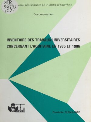 cover image of Inventaire des travaux universitaires concernant l'Aquitaine en 1985 et 1986